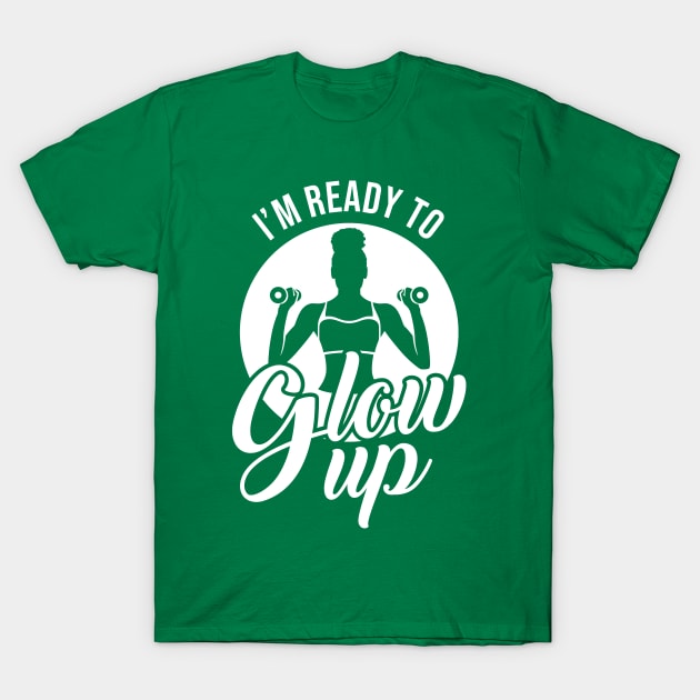 Glow Up Now Workout T-Shirt T-Shirt by Melanificent1